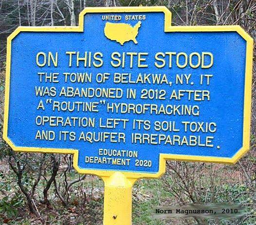on this site stood the town of Belakwa, NY. It was abandoned in 2010 after a routine hydrofraking operation left its soil toxic and its aquifer irreparable.